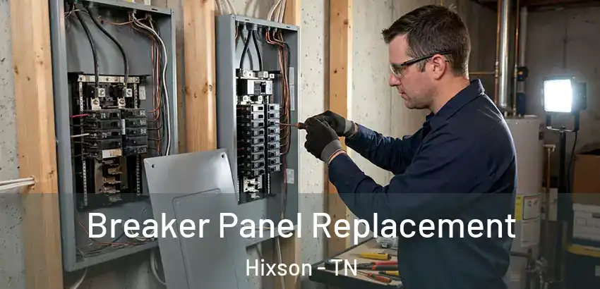 Breaker Panel Replacement Hixson - TN