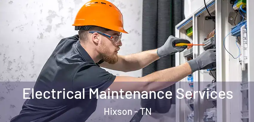 Electrical Maintenance Services Hixson - TN