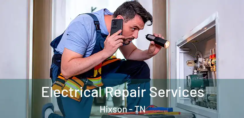 Electrical Repair Services Hixson - TN