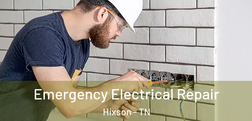 Emergency Electrical Repair Hixson - TN