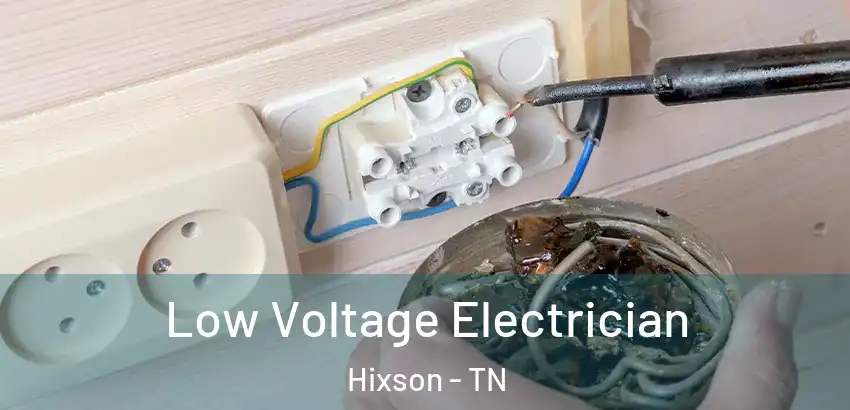 Low Voltage Electrician Hixson - TN