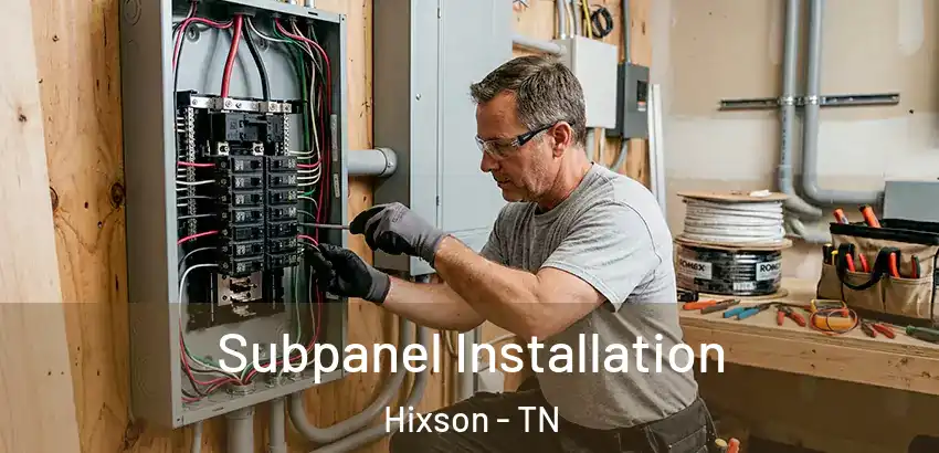 Subpanel Installation Hixson - TN